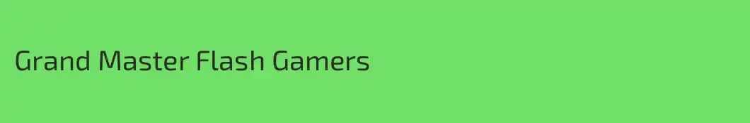 Grand Master Flash Gamers